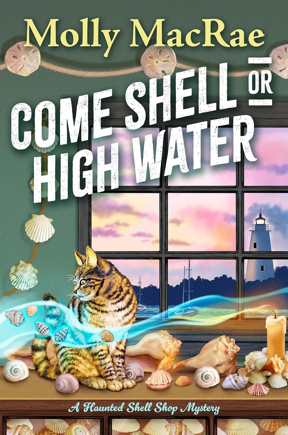 Come Shell or High Water (A Haunted Shell Shop Mystery) by Molly MacRae