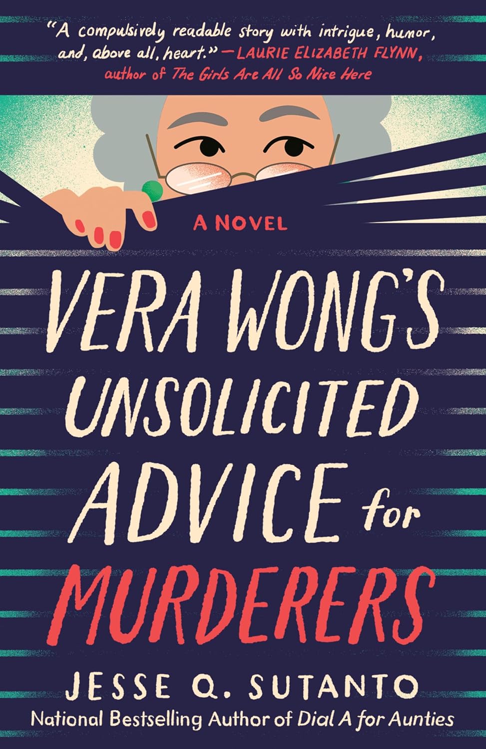 Vera Wong's Unsolicited Advice for Murderers (A Vera Wong Novel) by Jesse Q. Sutanto