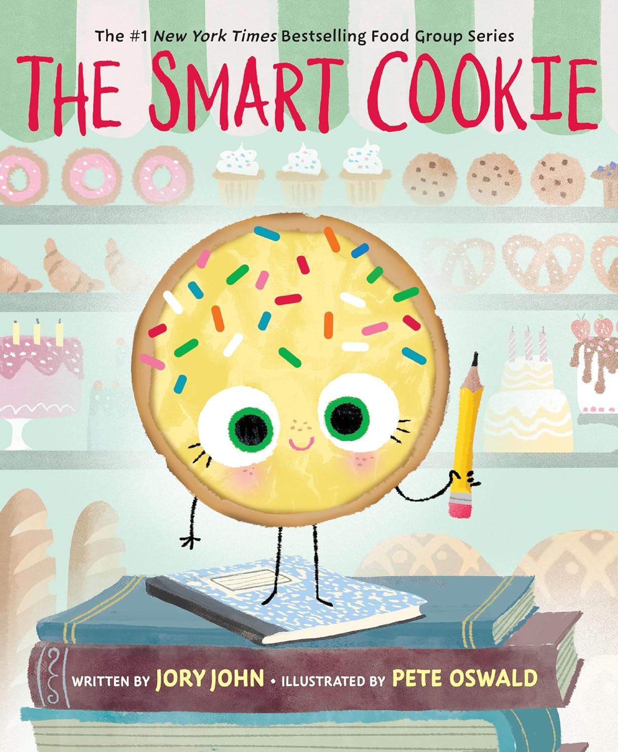 The Smart Cookie: A Story About Self-Esteem and Feeling Smart (The Food Group) by Jory John