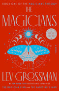 The Magicians: A Novel (Magicians Trilogy) by Lev Grossman