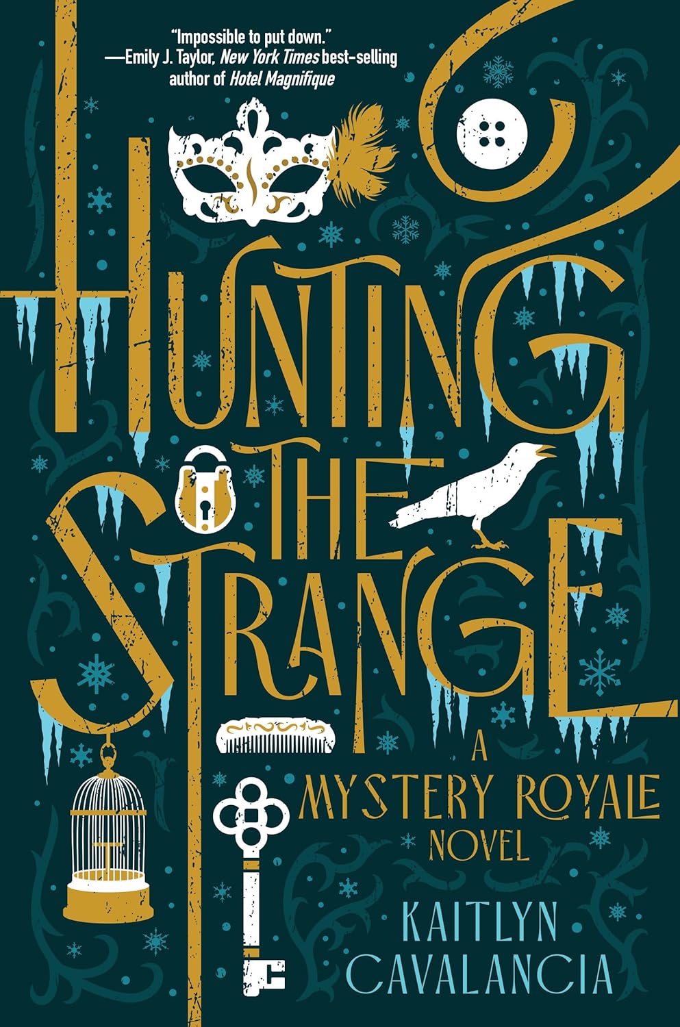 Hunting the Strange: A Mystery Royale Novel by Kaitlyn Cavalancia