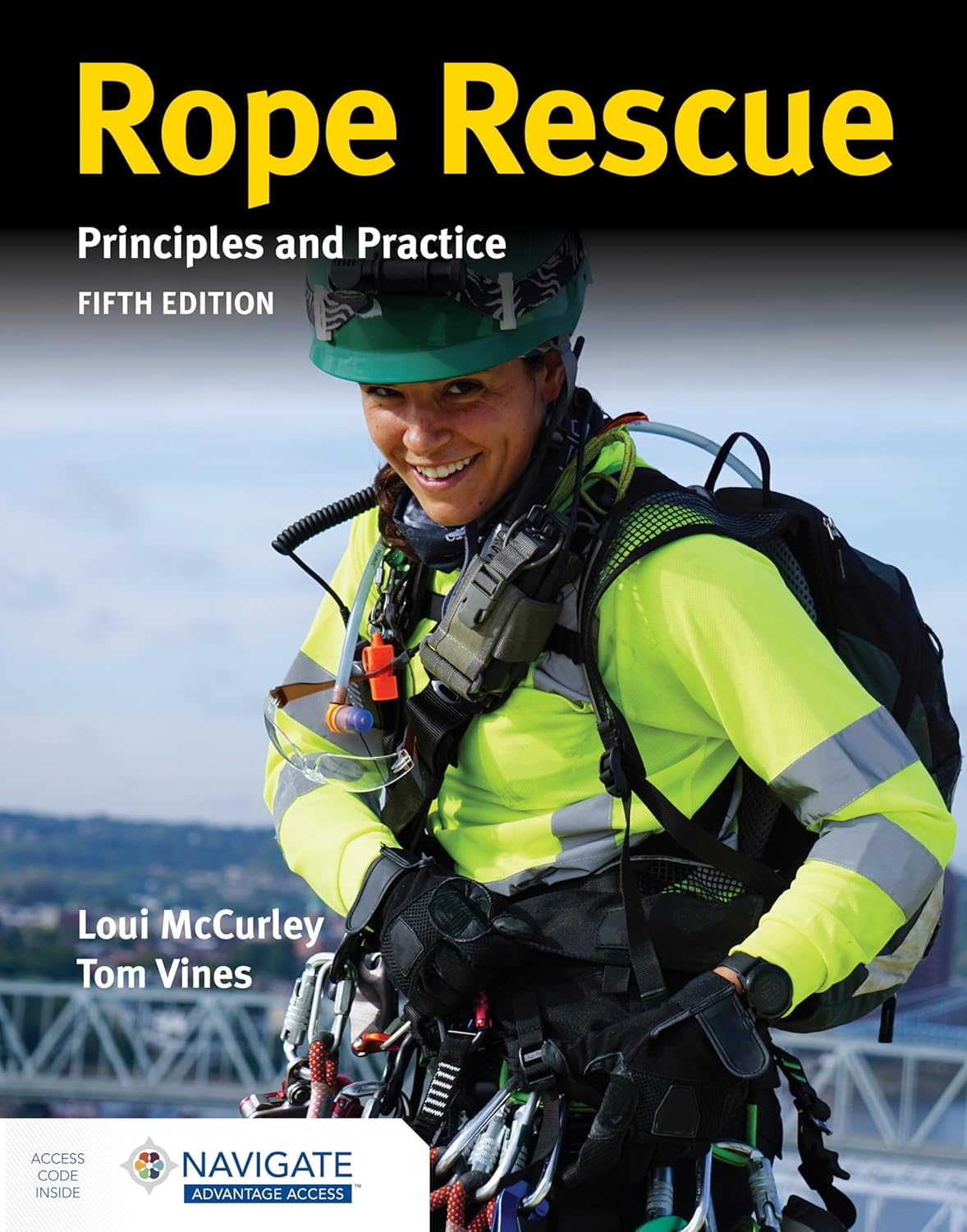 Rope Rescue: Principles and Practice, 5e by Loui McCurley