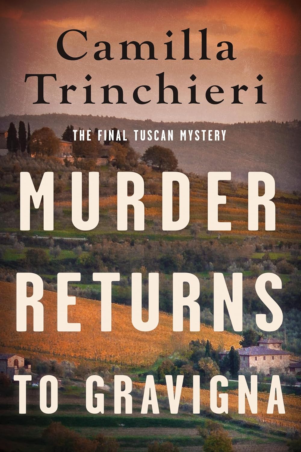 Murder Returns to Gravigna (A Tuscan Mystery) by Camilla Trinchieri