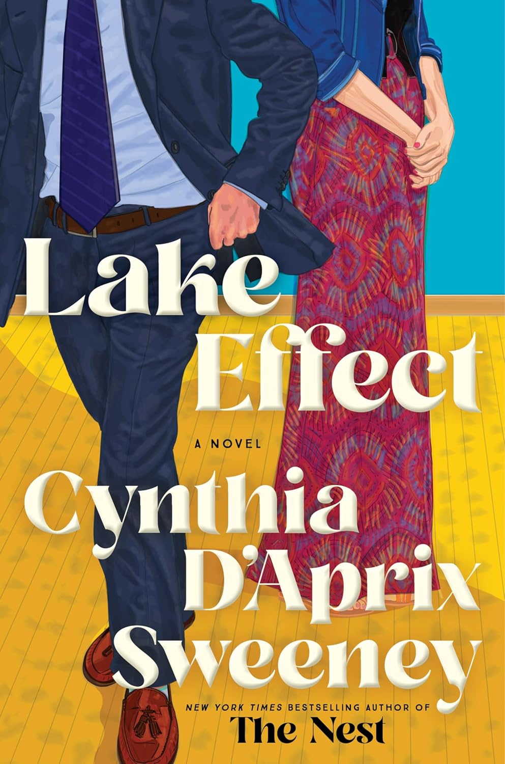 Lake Effect: A Novel by Cynthia D'Aprix Sweeney