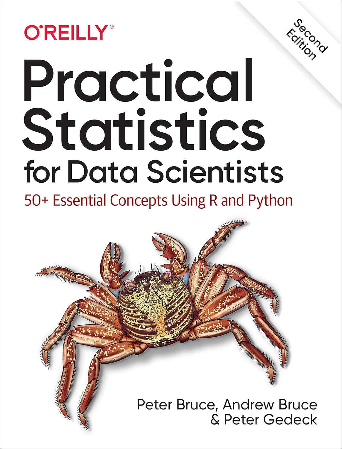 Practical Statistics for Data Scientists: 50+ Essential Concepts Using R and Python by Peter Bruce