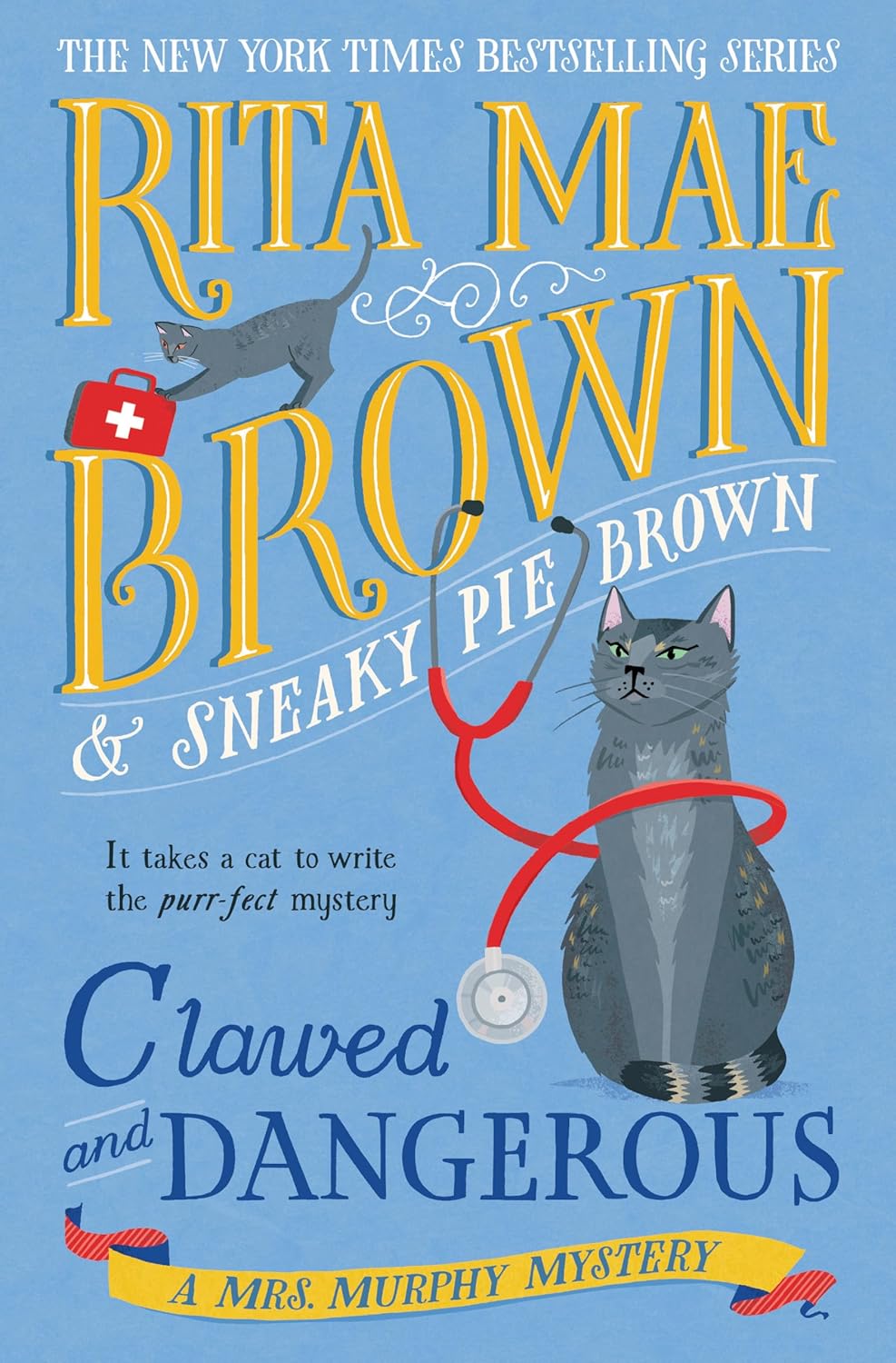 Clawed and Dangerous: A Mrs. Murphy Mystery by Rita Mae Brown