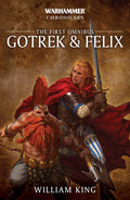 Gotrek and Felix: The First Omnibus (Warhammer Chronicles) by William King