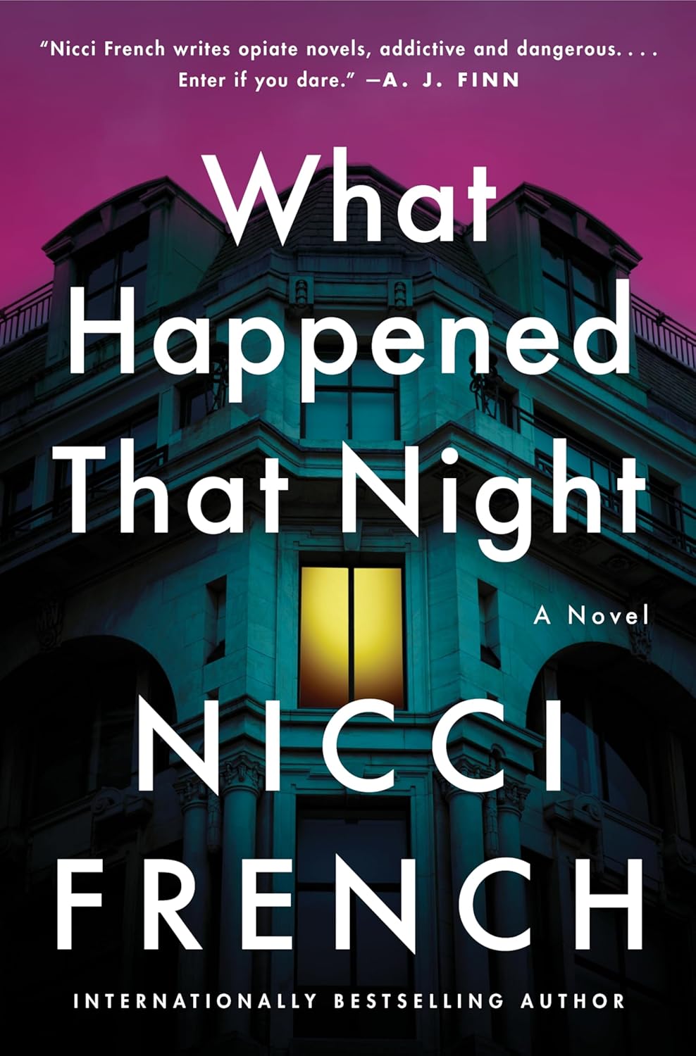 What Happened That Night: A Novel – A Suspenseful Locked-Room Thriller of Reunion, Murder, and Secrets That Won't Stay Buried (Maud O’Connor Mysteries, 3) by Nicci French
