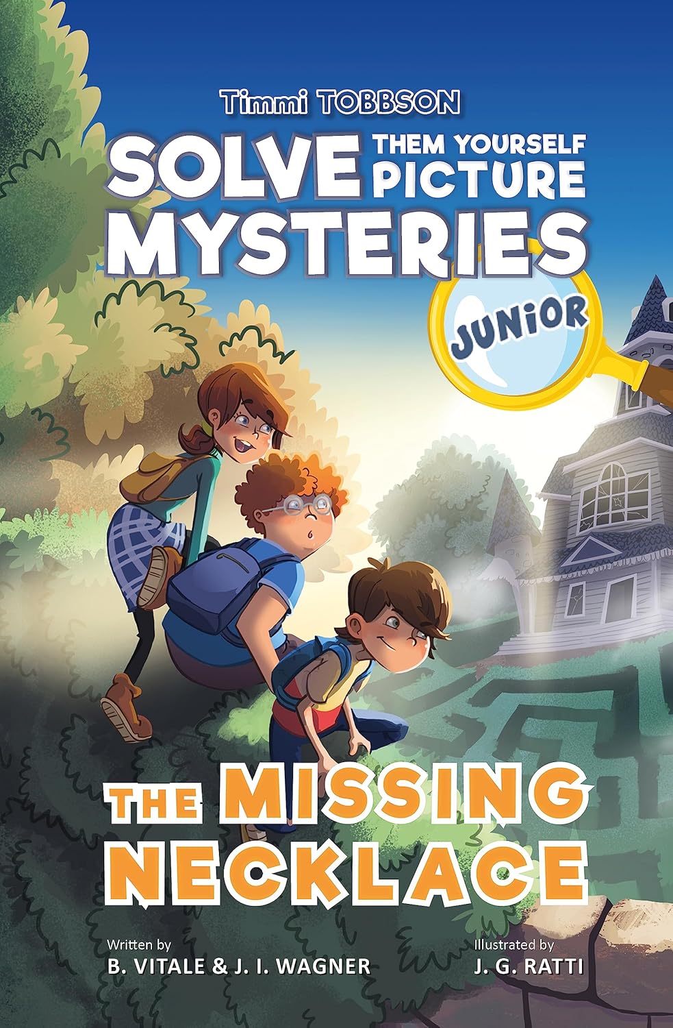 The Missing Necklace: A Timmi Tobbson Junior (6-8) Book for Kids (Solve-Them-Yourself Mysteries Book for Girls and Boys age 6-8) (cover may vary) by J. I. Wagner