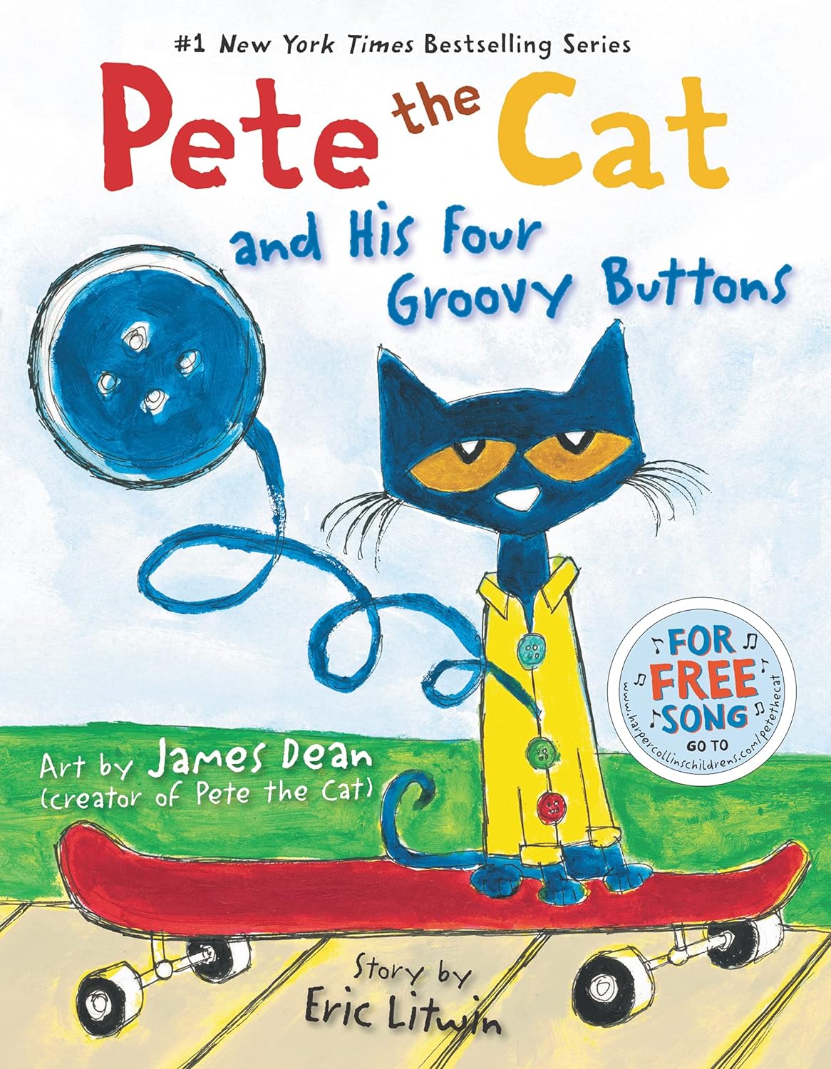 Pete the Cat and His Four Groovy Buttons: A Groovy Counting Adventure with Pete and His Four Favorite Buttons by Eric Litwin