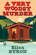 A Very Woodsy Murder (A Golden Motel Mystery) by Ellen Byron
