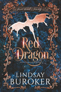 Red Dragon: A fantasy romance adventure (Fire and Fang) by Lindsay Buroker