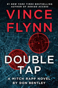 Double Tap: A Mitch Rapp Novel by Don Bentley by Vince Flynn