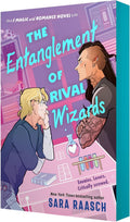 The Entanglement of Rival Wizards (A Magic and Romance Novel) by Sara Raasch