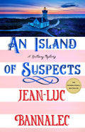 An Island of Suspects: A Brittany Mystery (Brittany Mystery Series, 10) by Jean-Luc Bannalec