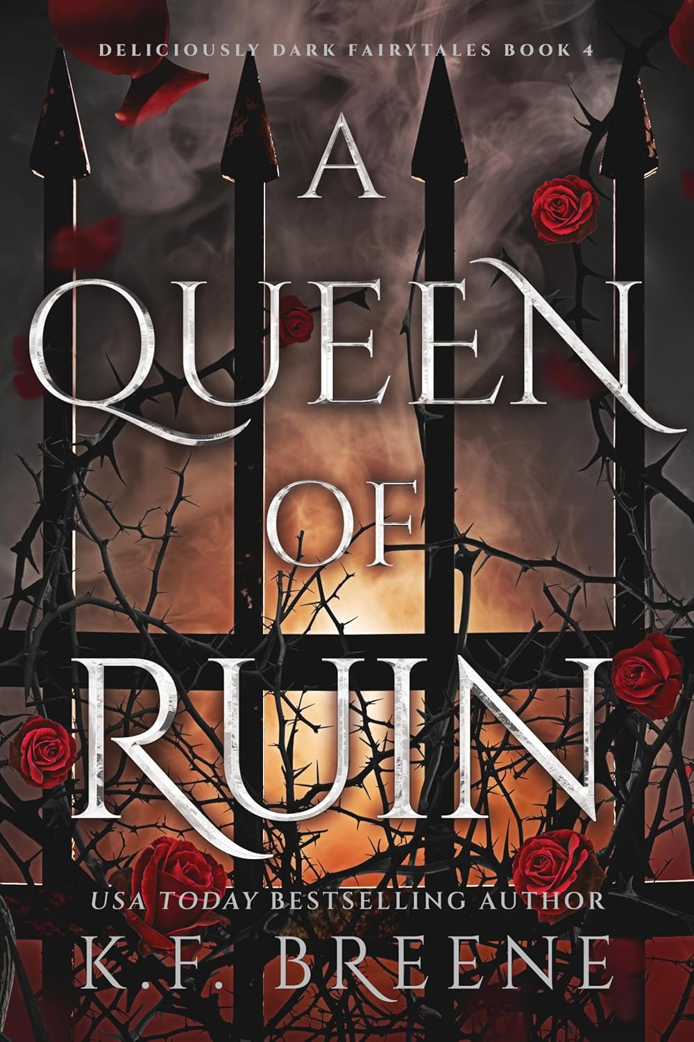 A Queen of Ruin: Deliciously Dark Fairytales, Book 4 by K.F. Breene