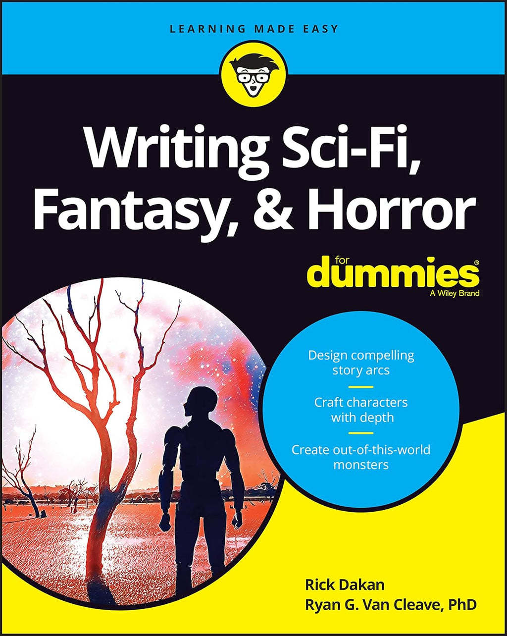 Writing Sci-Fi, Fantasy, & Horror For Dummies (For Dummies (Language & Literature)) by Rick Dakan