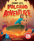 Danny Go's Volcano Adventure: A Picture Book by Danny Go