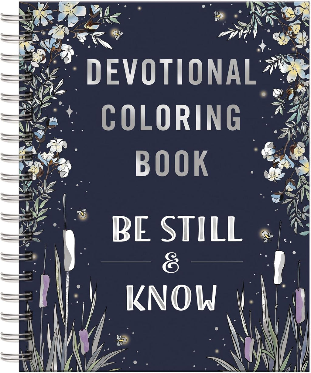 Be Still and Know: Devotional Adult Coloring Book (75 Daily Devotions and Coloring Pages to Pause Your Busy Life) – The Perfect Gift for Christian Women (Faith Inspired Creativity) by DaySpring