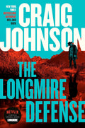 The Longmire Defense: A Longmire Mystery by Craig Johnson