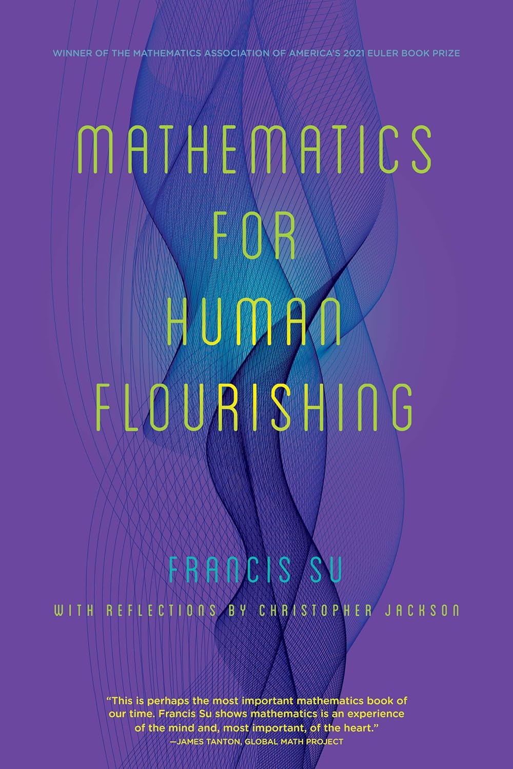 Mathematics for Human Flourishing by Francis Su