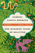 One Hundred Years of Solitude: A Novel (Harper Perennial Modern Classics) by Gabriel Garcia Marquez