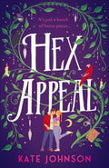 Hex Appeal: The laugh-out-loud opposites attract magical witch romcom! (Best Hex Ever Collection) (Book 1) by Kate Johnson