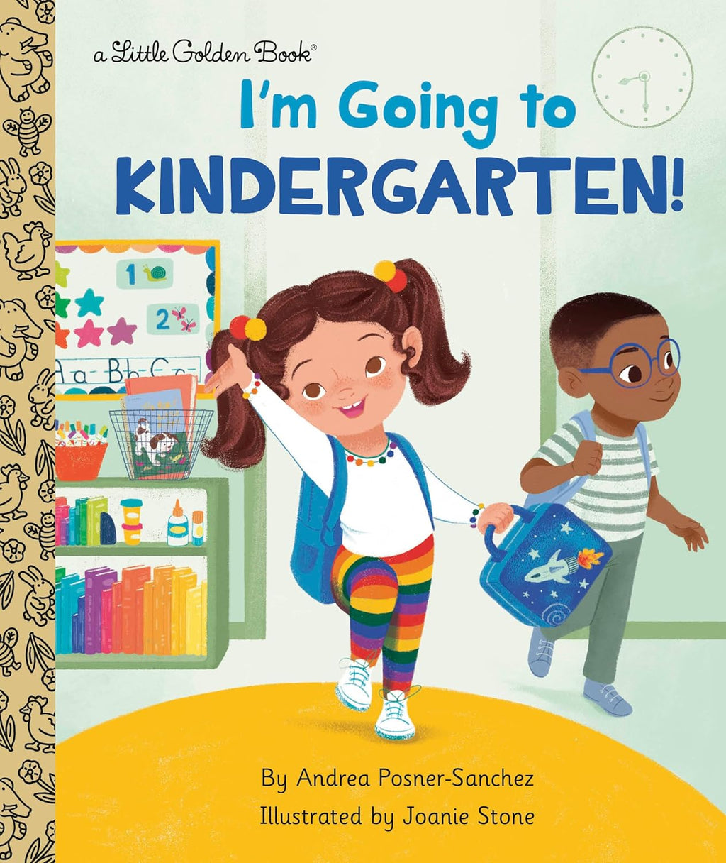 I'm Going to Kindergarten!: A Book for Soon-to-Be Kindergarteners (Little Golden Book) by Andrea Posner-Sanchez
