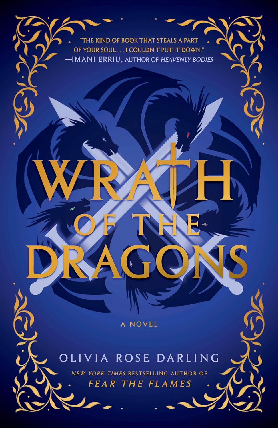 Wrath of the Dragons: A Novel (Fear the Flames) by Olivia Rose Darling