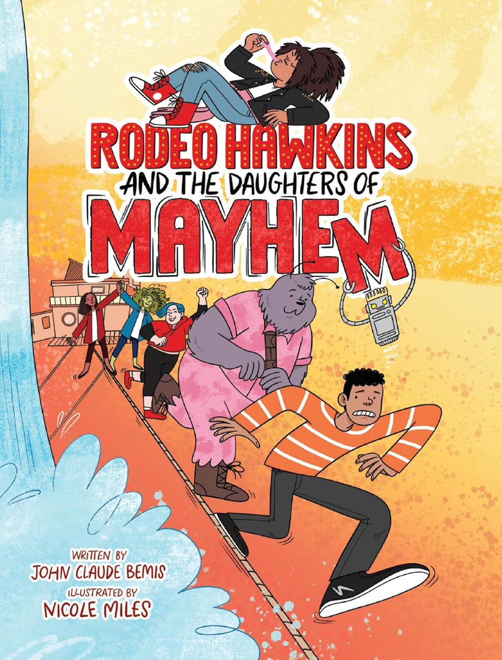 Rodeo Hawkins and the Daughters of Mayhem: A Graphic Novel by John Claude Bemis