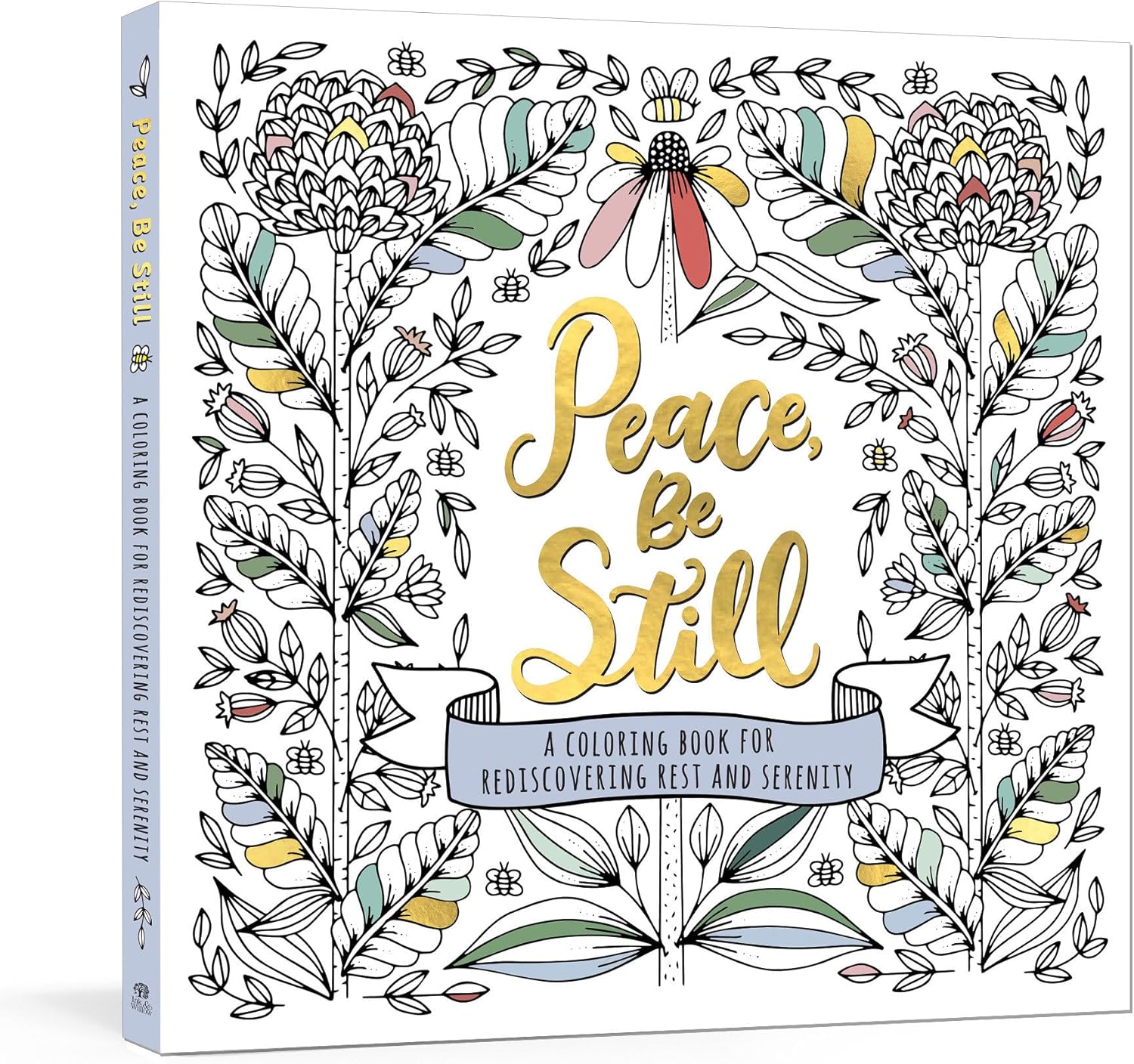 Peace, Be Still: A Coloring Book for Rediscovering Rest and Serenity by Ink & Willow