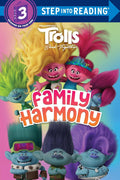 Trolls Band Together: Family Harmony (DreamWorks Trolls) (Step into Reading, Step 3) by Random House