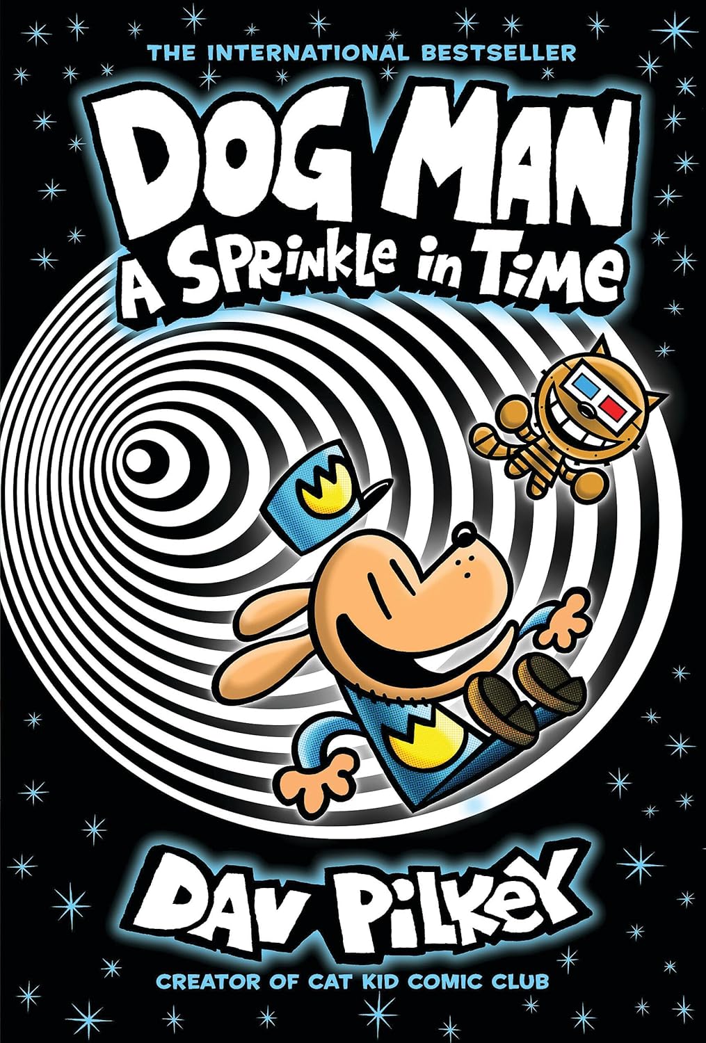 Dog Man: A Sprinkle in Time: A Graphic Novel (Dog Man #15): From the Creator of Captain Underpants by Dav Pilkey