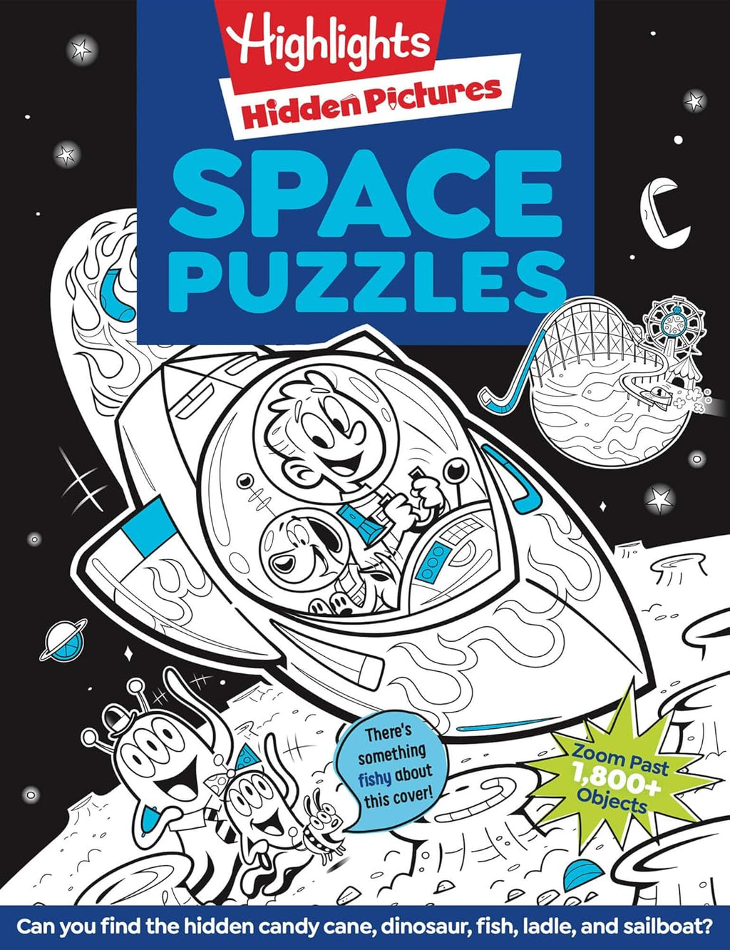 Space Puzzles: Solar System Puzzle Book for Kids 6-12, Fun Space Gift with Activities and Games, Over 100 Puzzles and More Than 1,800 Hidden Objects to Find (Highlights Hidden Pictures) by Highlights