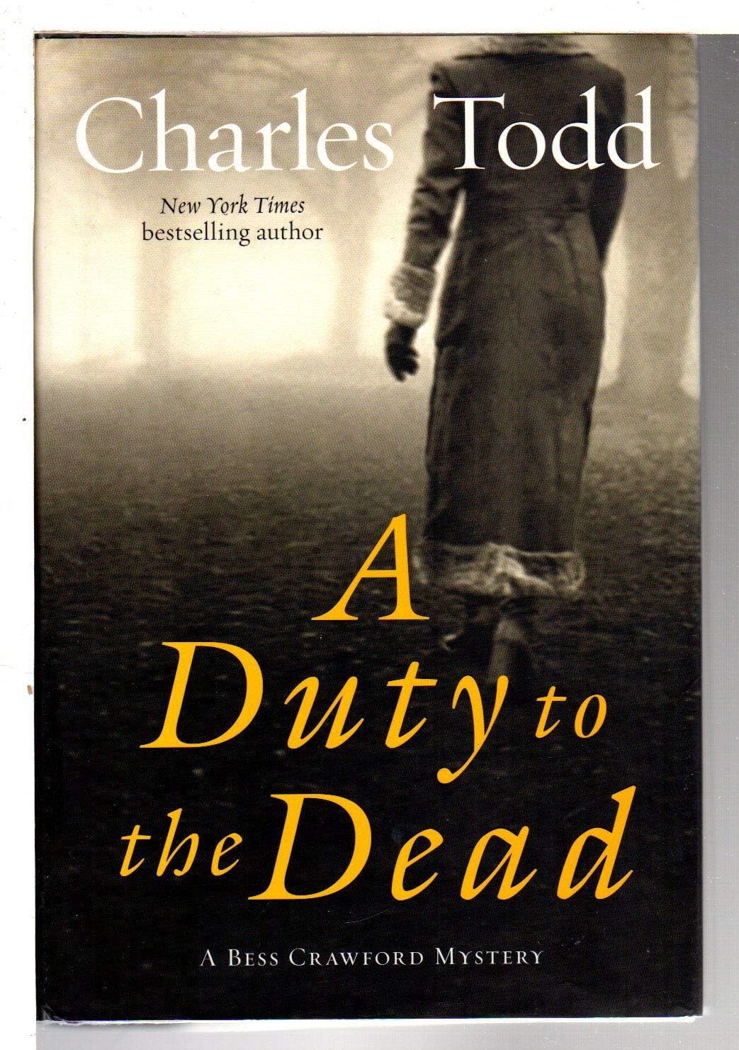 A Duty to the Dead: A Bess Crawford Mystery by Charles Todd