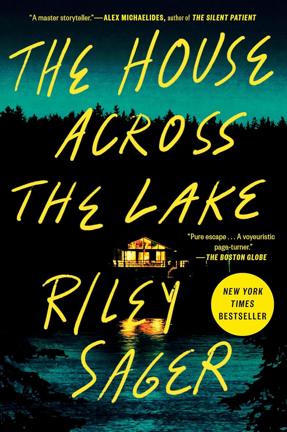 The House Across the Lake: A Novel by Riley Sager