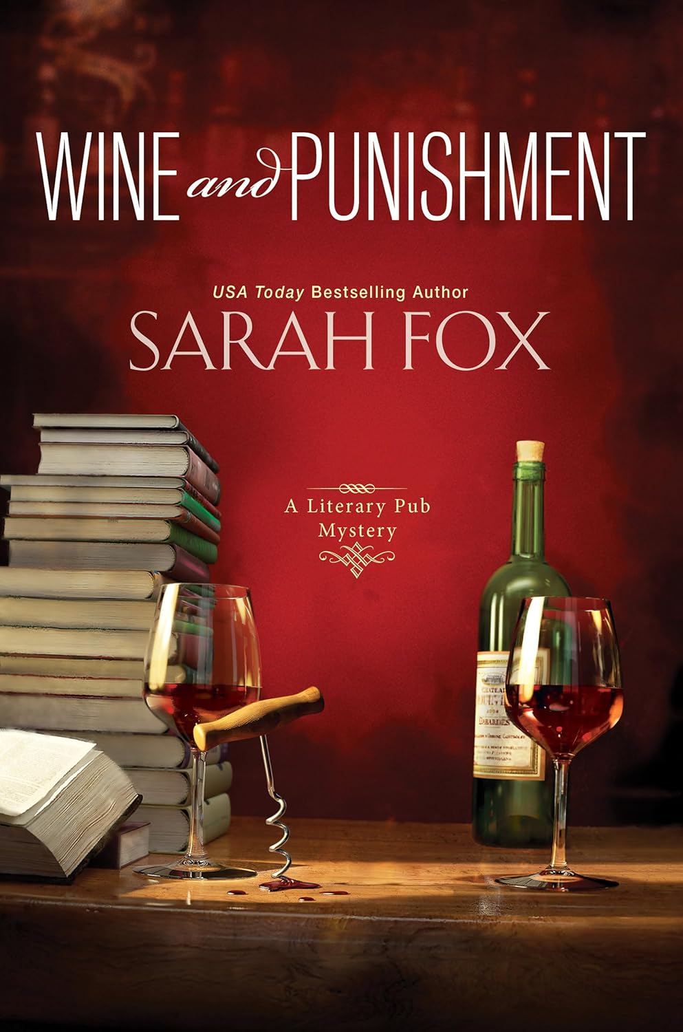 Wine and Punishment (A Literary Pub Mystery) by Sarah Fox