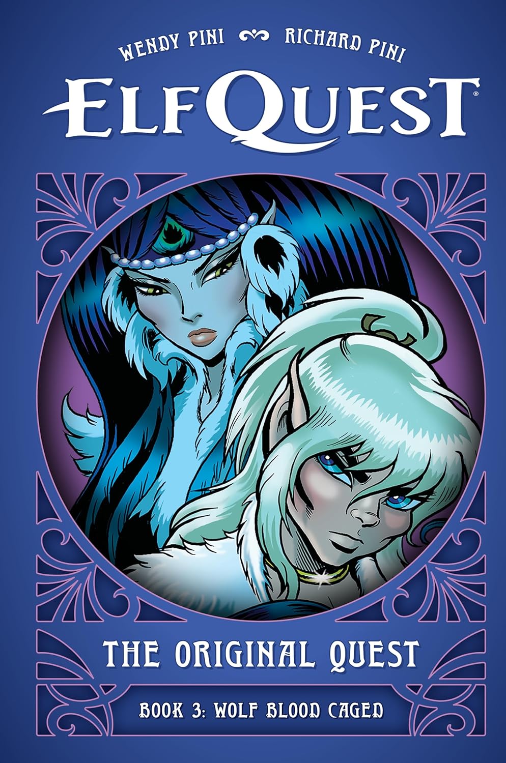 ElfQuest: The Original Quest: Book 3--Wolf Blood Caged by Richard Pini