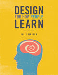 Design for How People Learn (Voices That Matter) by Julie Dirksen