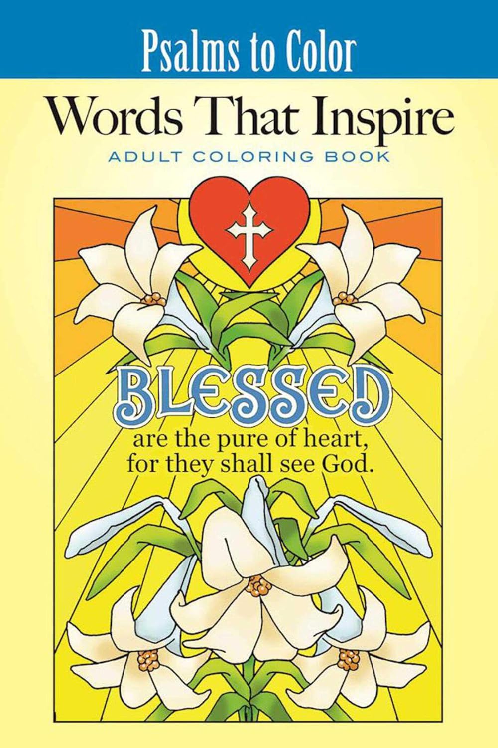 Psalms to Color: Words That Inspire (Inspirational Adult Coloring Books) by Ted Menten