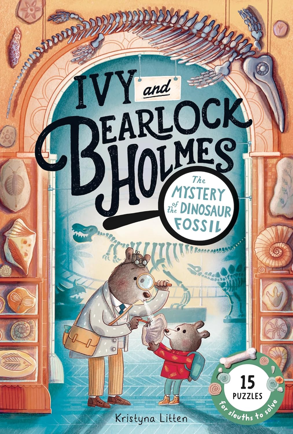 The Mystery of the Dinosaur Fossil (Ivy and Bearlock Holmes Book 2): 15 Puzzles for Sleuths to Solve (Volume 2) by Kristyna Litten