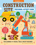 Construction Site Preschool Activity Book: Fun Learning with Trucks, Tools, and Mighty Machines by Liv Wan
