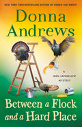 Between a Flock and a Hard Place: A Meg Langslow Mystery (Meg Langslow Mysteries, 35) by Donna Andrews