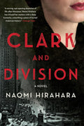 Clark and Division (A Japantown Mystery) by Naomi Hirahara