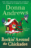 Rockin' Around the Chickadee: A Meg Langslow Mystery (Meg Langslow Mysteries, 36) by Donna Andrews