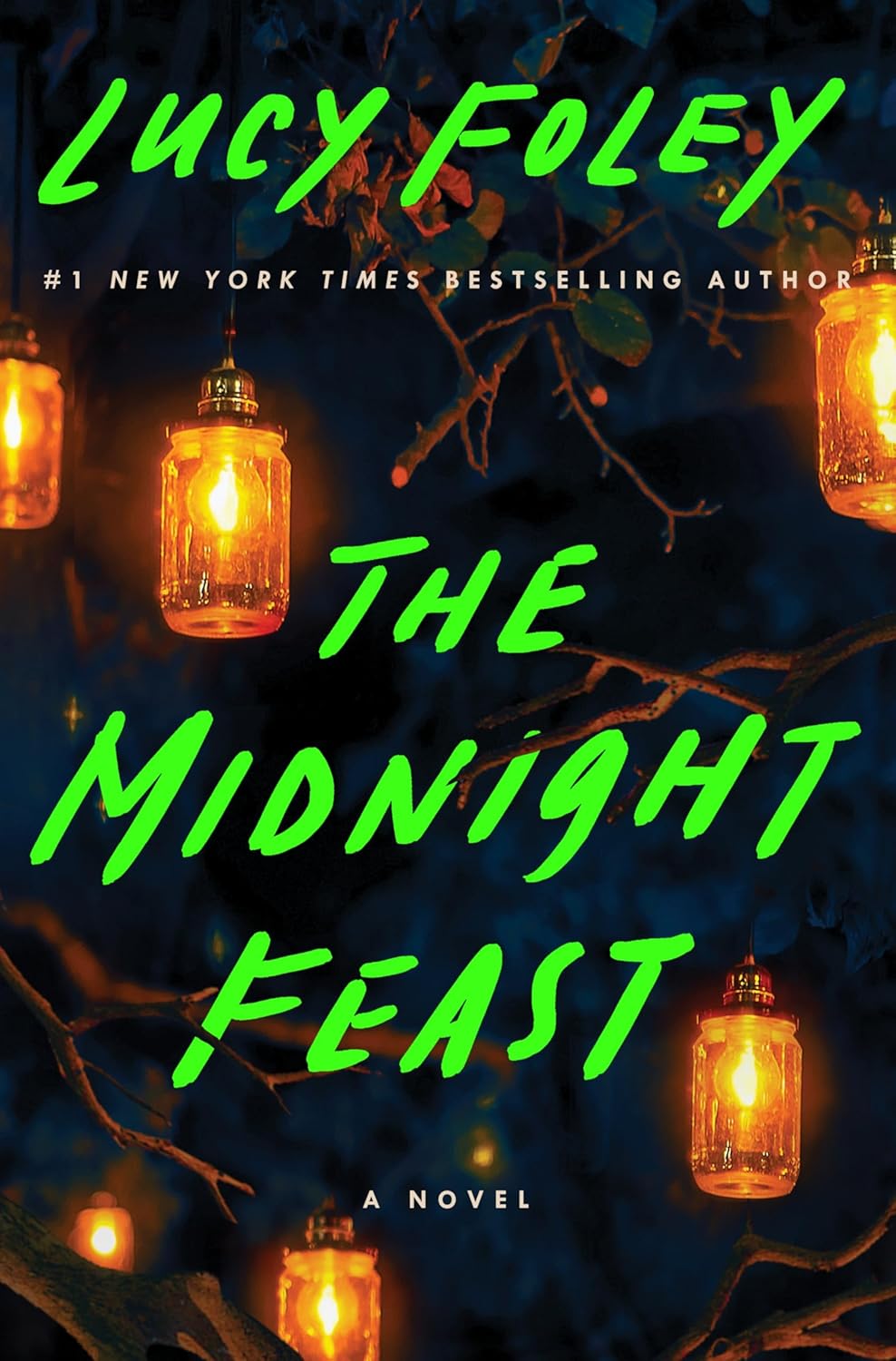 The Midnight Feast: A Novel by Lucy Foley