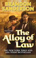 The Alloy of Law: A Mistborn Novel (The Mistborn Saga, 4) by Brandon Sanderson
