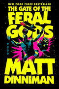 The Gate of the Feral Gods (Dungeon Crawler Carl) by Matt Dinniman