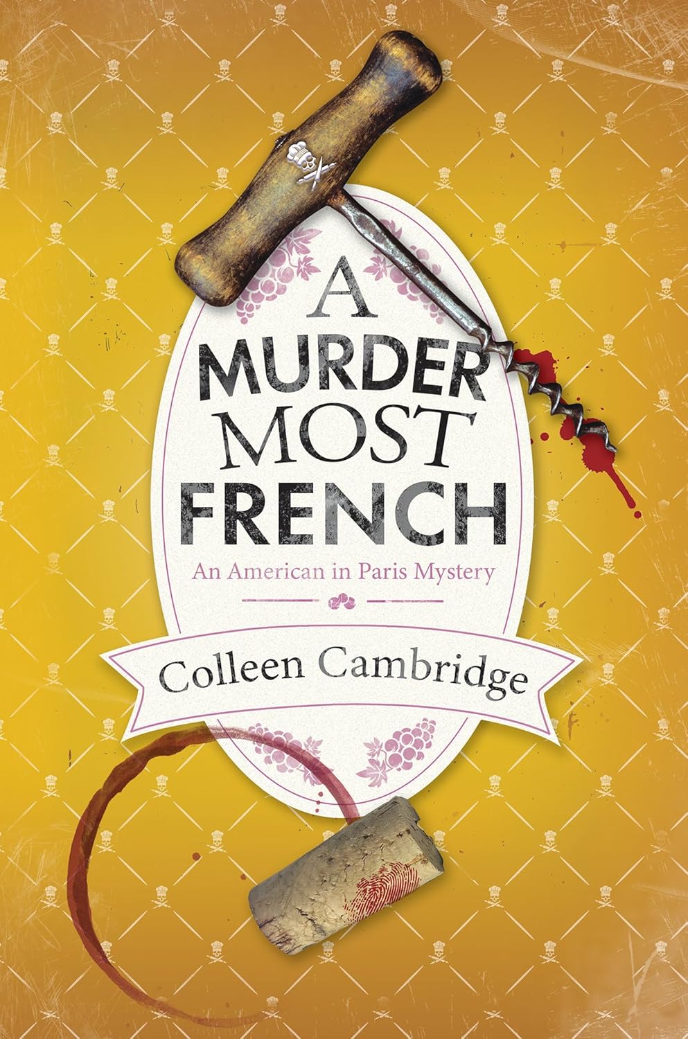 A Murder Most French (An American In Paris Mystery) by Colleen Cambridge