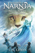 The Lion, the Witch and the Wardrobe: Classic Fantasy Tale for Kids by C. S. Lewis